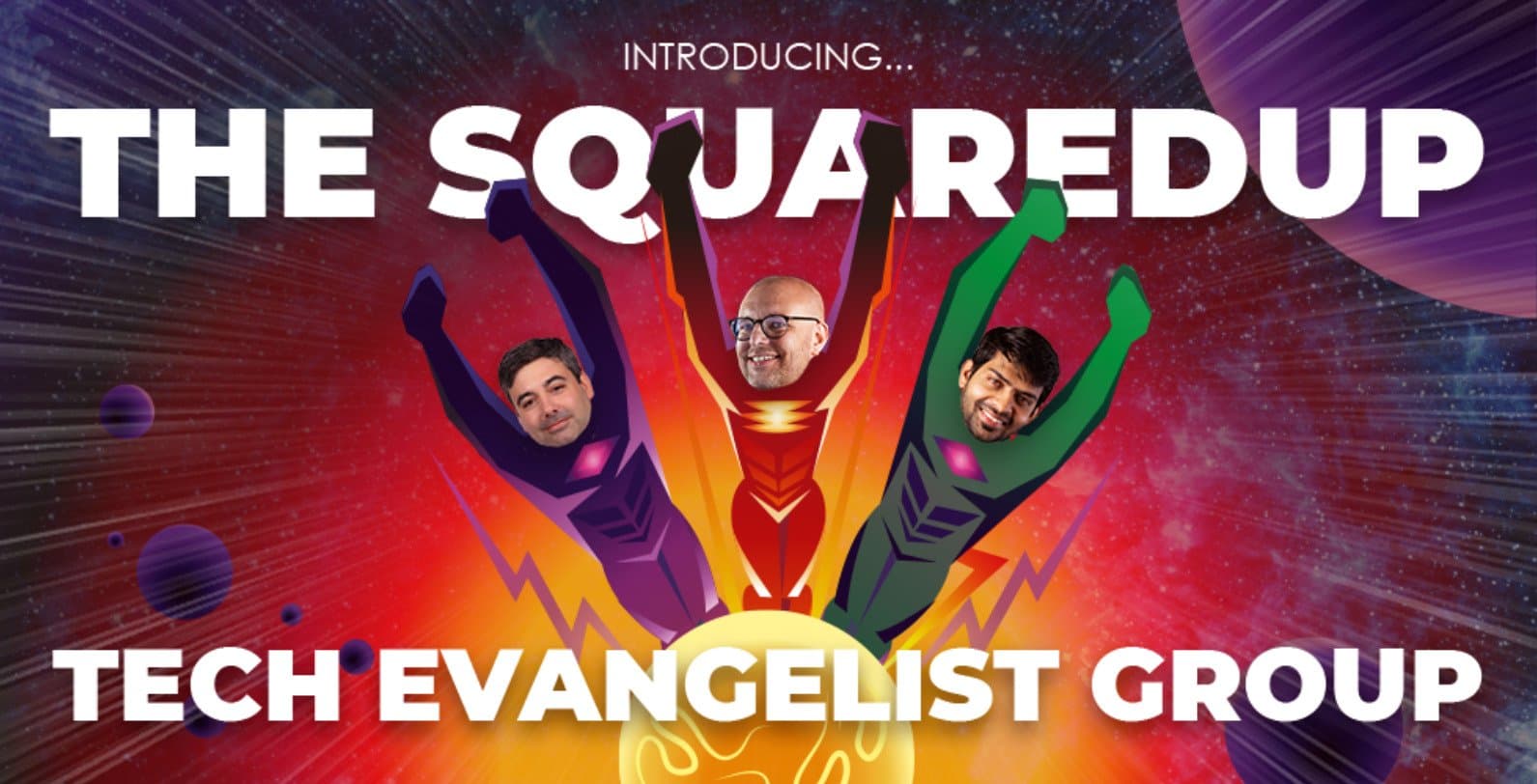 Meet the Tech Evangelist Group! SquaredUp